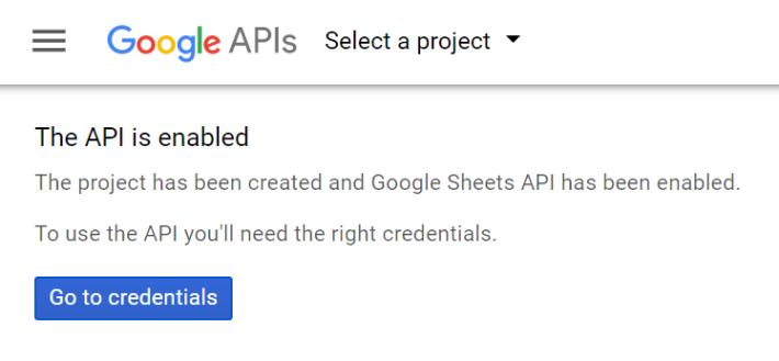 Step 3 : 成功啟動 API 功能，然後再按下「 Go to credentials 」。