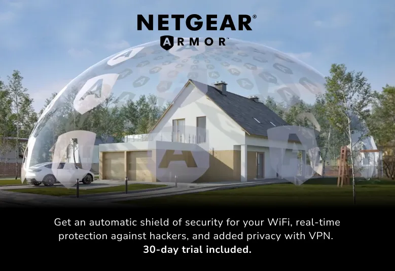附送 30 日的 NETGEAR Armor Powered by Bitdefender。