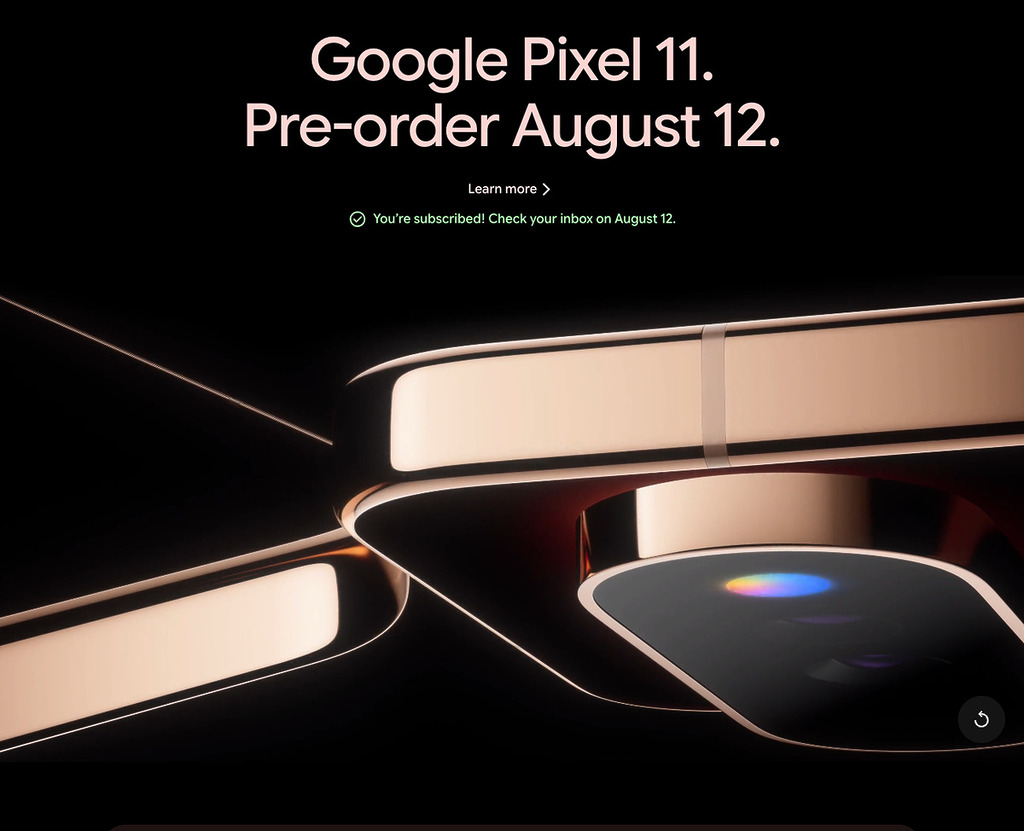 Google 預定於 8 月 12 日舉行 Made by Google 發表會,發表 Pixel 11 系列。