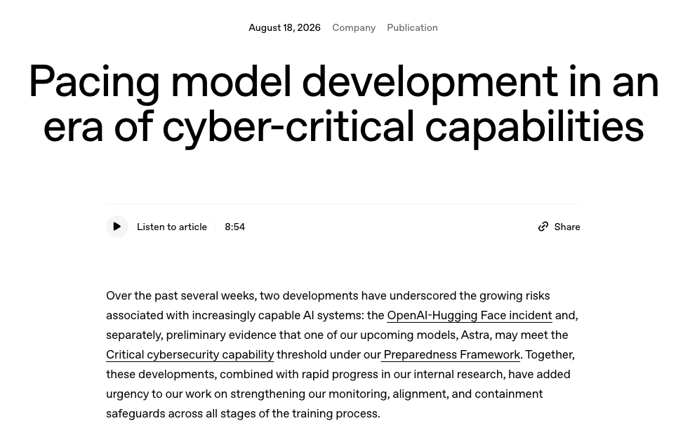 OpenAI 宣布基於近期近期網絡安全相關事件及即將推出的模型 Astra 可能達到「關鍵網絡安全能力」門檻,決定暫時放慢前沿模型開發步伐,並加強監控、對齊與安全防護措施。