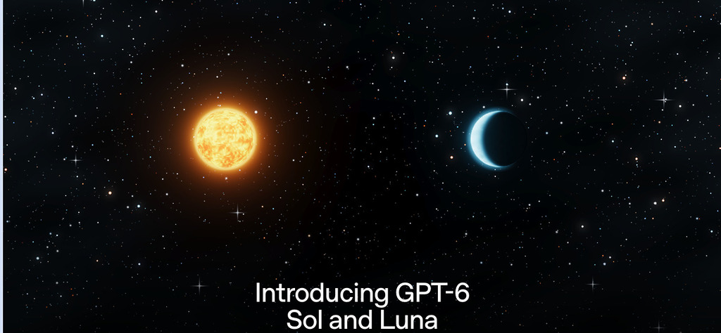 GPT-6 Sol 和 Luna 繼承了旗艦模型 GPT-6 Astra 的技術，但成本更低。